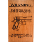 (image for) Warning Shot Sign