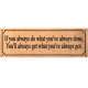 (image for) If You Always Do